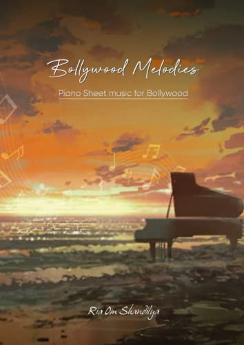 Bollywood Melodies: Piano Sheet music for Bollywood