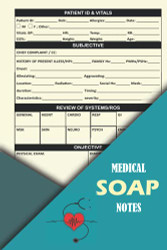 Medical Soap Notes: Fill-In Soap or H&p Notebook for Med Students
