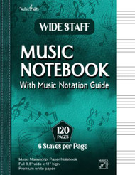 Music Notebook wide Staff | Music Manuscript Paper Notebook | 120
