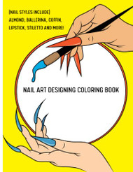 Nail Art Designing Book: Nail Art Designing Coloring Book