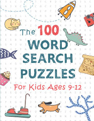 100 Word Search Puzzles For Kids Ages 9-12