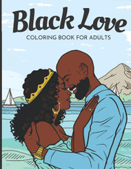 Black Love Coloring Book for Adults