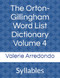 Orton-Gillingham Word List Dictionary Volume 4: Syllables