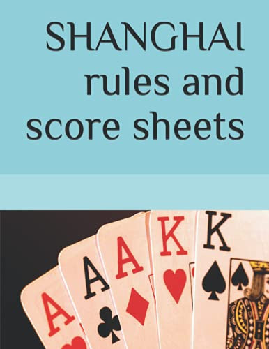 SHANGHAI: Rules and Score Sheets