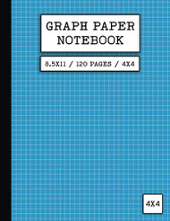 Graph Paper Notebook 8.5 x 11 / 120 Pages / 4x4