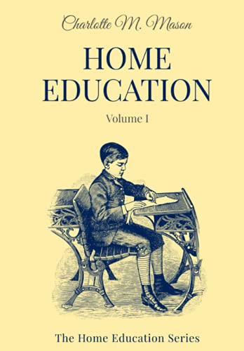 Home Education (Volume 1)