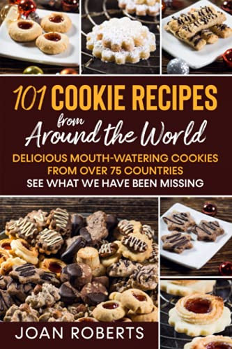 101 Cookie Recipes from Around the World
