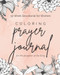 Prayer Journal for the Daughter of the King