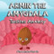 Armin the Amygdala: Tackles Anxiety
