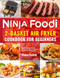 Ninja Foodi 2-Basket Air Fryer Cookbook for Beginners