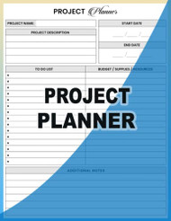 Project Planner: Project Management Organizer with Checklist Budget