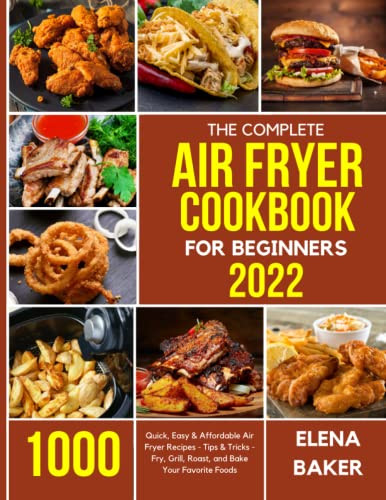 Complete Air Fryer Cookbook for Beginners 2022