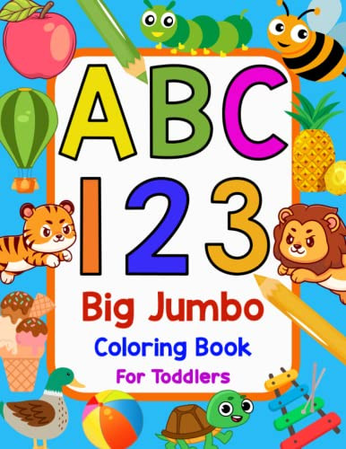 ABC 123 Big Jumbo Coloring Book For Toddlers by Clever Wolf Publishing