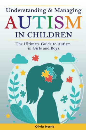 Understanding and Managing Autism in Children