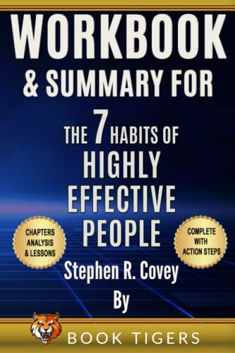 WORKBOOK & SUMMARY for The 7 Habits of Highly Effective People by