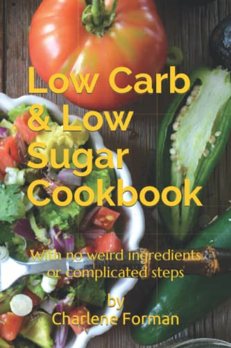 Low Carb & Low Sugar Cookbook