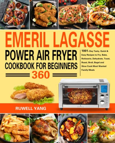 Emeril Lagasse Power Air Fryer 360 Cookbook for Beginners