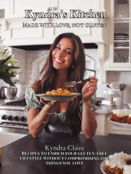 Kyndra's Kitchen: Made With Love Not Gluten