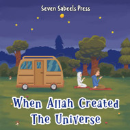 When Allah Created The Universe