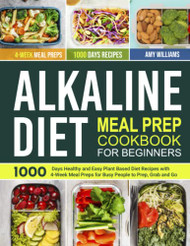 Alkaline Diet Meal Prep Cookbook for Beginners