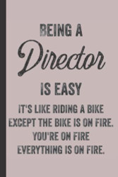 Being A Director Is Easy - Directors Journal & Notebook