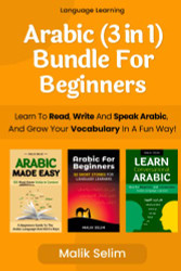 3 in 1: Learn How To Read Write And Speak Arabic For Beginners & Grow
