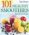 101 Healthy Smoothies