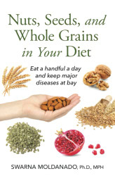 Nuts Seeds and Whole Grains in Your Diet