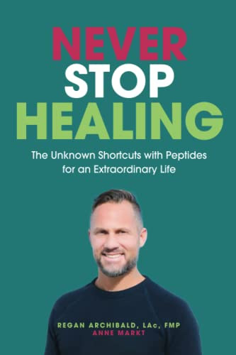 Never Stop Healing: The Unknown Shortcuts with Peptides for an