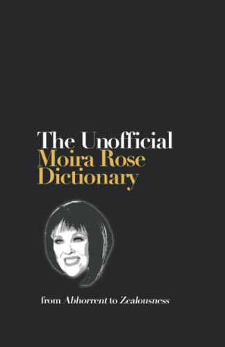 Unofficial Moira Rose Dictionary