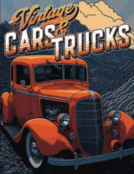 Vintage Cars and Trucks a Coloring Book for Adults and Children