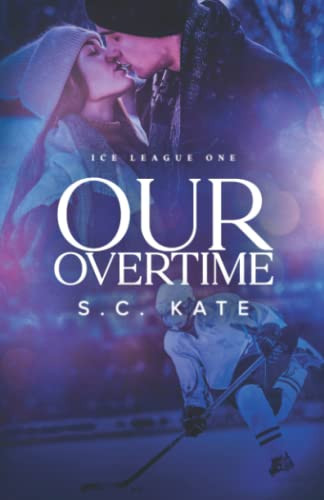 Our Overtime: Ice League Book 1