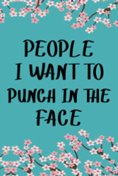 People I Want to Punch in the Face