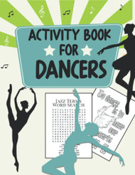 Activity Book For Dancers