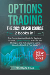 Options Trading: The 2021 CRASH COURSE