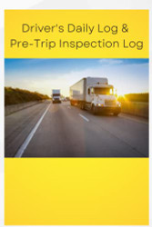 Daily Truck Driver's Log and Pre Trip Inspection Log Book