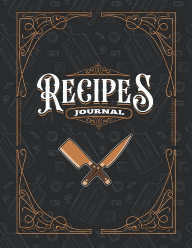 Blank Recipe Book To Write In Your Own Recipes, Recipe Notebook