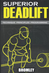 Superior Deadlift - Technique Principles Programming - "Base