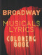 Broadway Musicals Lyrics Coloring Book