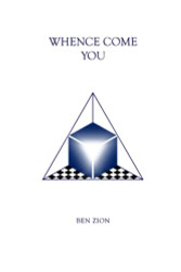 Whence Come You