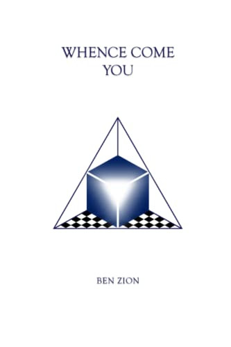 Whence Come You