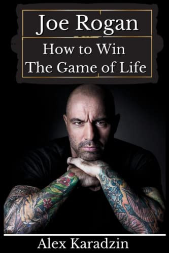 Joe Rogan: How to Win the Game of Life: Success Habits Mindset