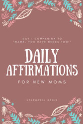 Daily Affirmations for New Moms