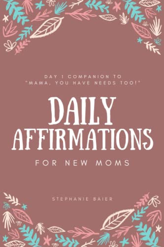 Daily Affirmations for New Moms