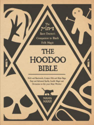 Hoodoo Bible - The 7-in-1 Root Doctor's Companion to Black Folk
