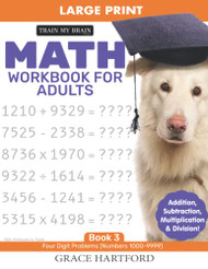 Math Workbook for Adults: Math Puzzles Large Print - Math Workbooks
