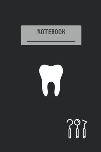 Dentist Notebook - Notebook for Dentists to Take Important Notes