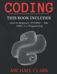 Coding: 6 BOOKS IN 1: Linux For Beginners - PYTHON