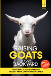 Raising Goats in Your Backyard