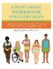 Body Image Workbook for Every Body